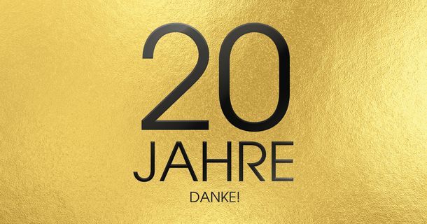 Goldener Hintergrund mit der Aufschrift 20 Jahre Danke!