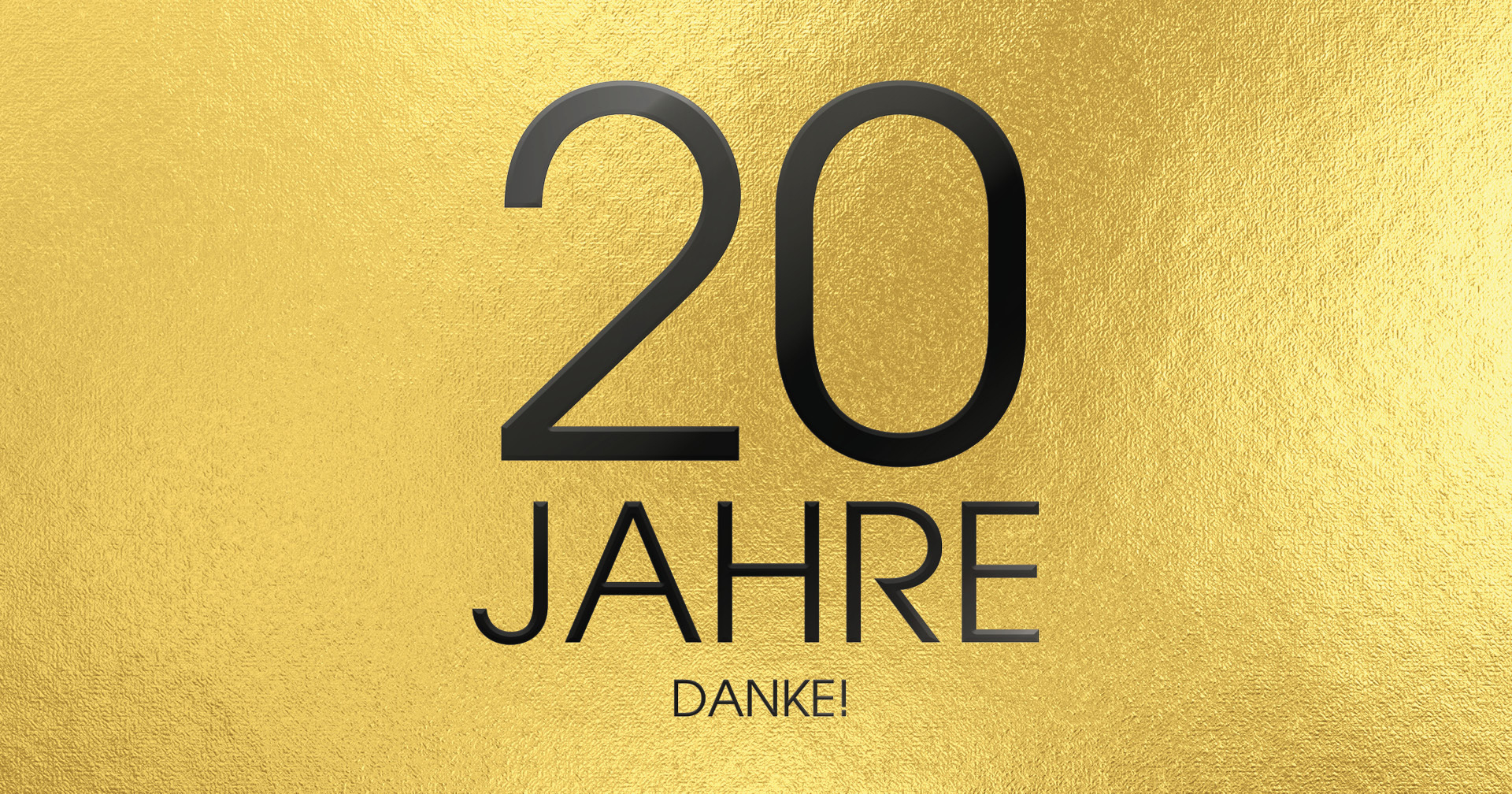 Goldener Hintergrund mit der Aufschrift 20 Jahre Danke!